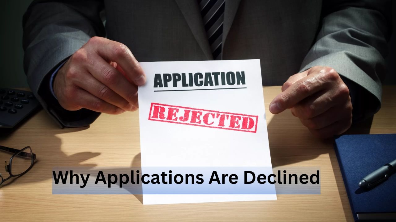 Why Applications Are Declined